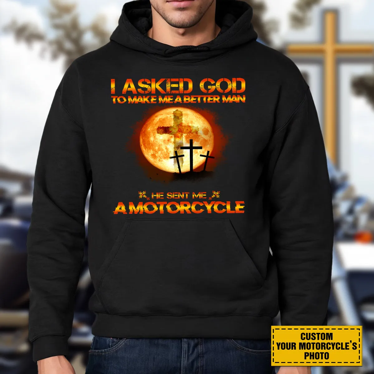 Teesdily | Customized Christian Biker Shirt, I Asked God To Make Me A Better Man Sweatshirt Hoodie Mug, Jesus Motorcycle Lover Gifts, Speed Lovers Tee
